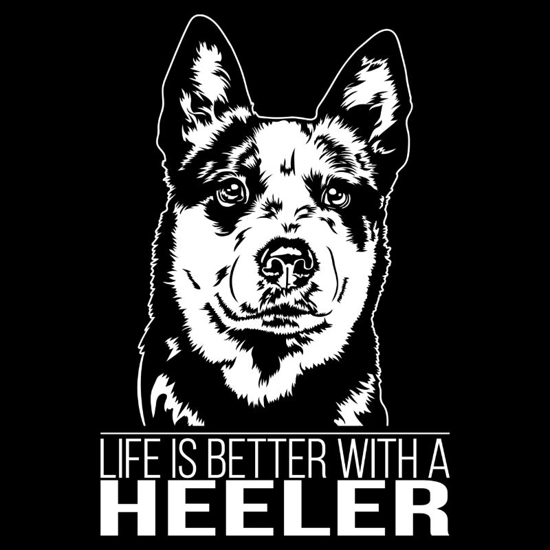 Heeler Life is better Hunde Spruch Wilsigns