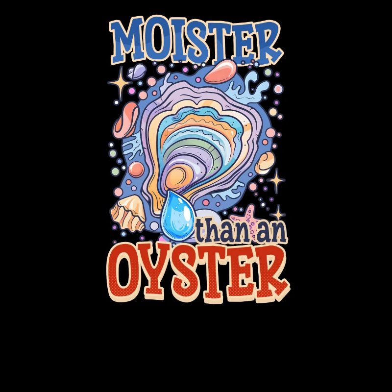 Auster feuchter als eine Auster