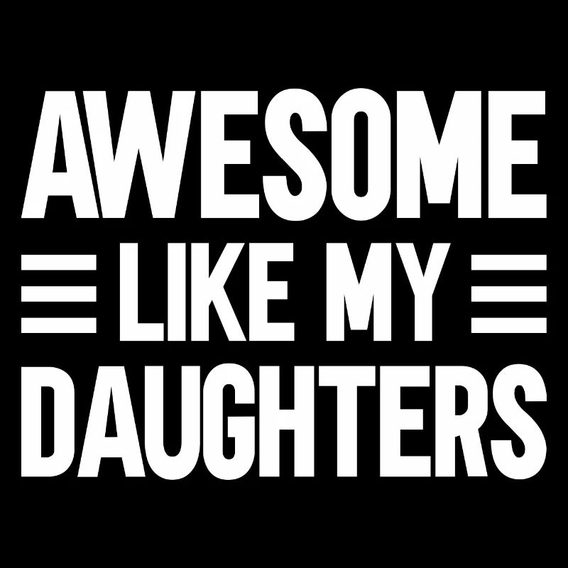 Great as my daughters