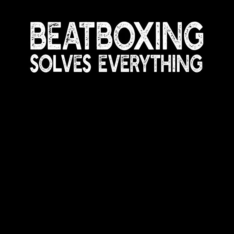 Beatboxing Solves Everything - Funny Beatboxing Be