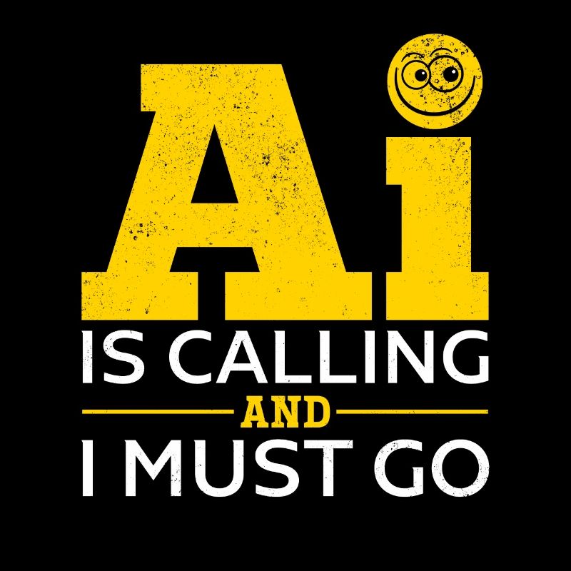 Artificial Intelligence - AI Is Calling And I Must