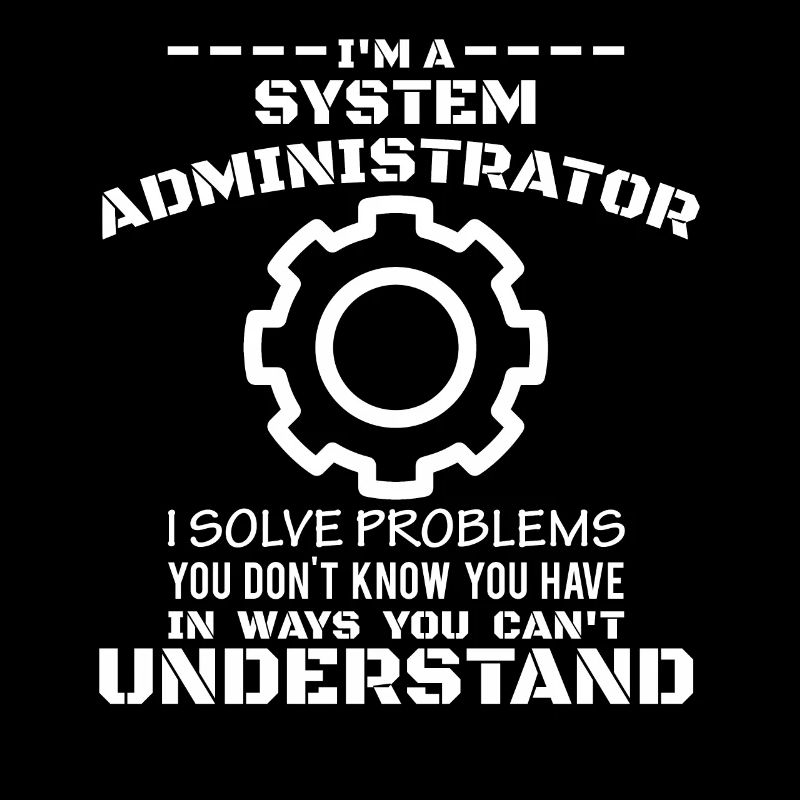 System Administrator T-Shirt Geschenk IT-Techniker