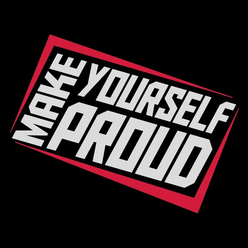 make yourself proud quote