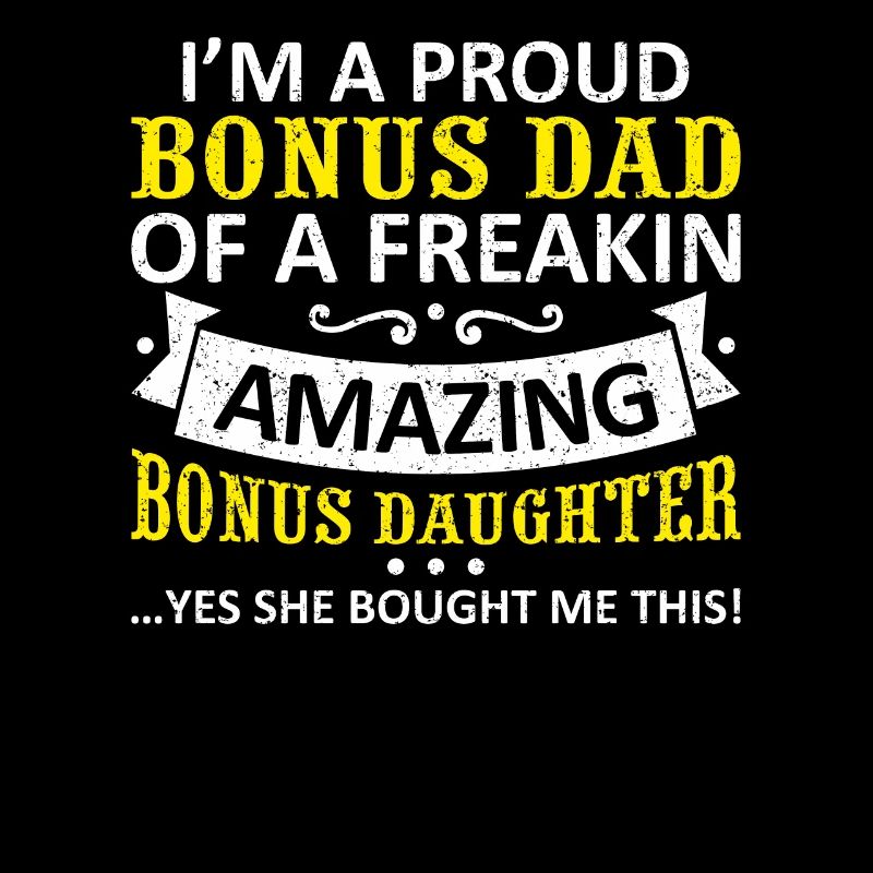 Funny Bonus Dad Stepdaughter Stepdad Fathers Day G