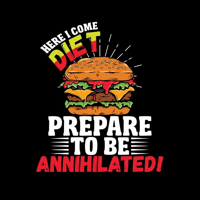 here i come diet prepare to be annihilated
