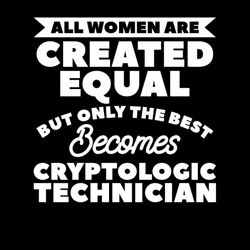 All Women Are Created Equal Cryptologic Technician
