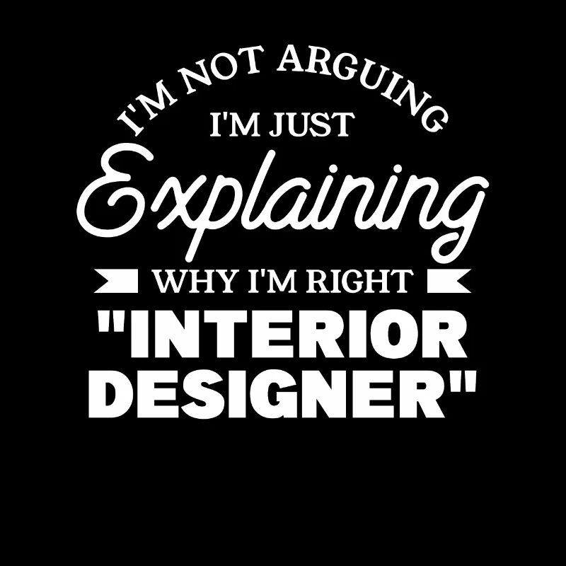 I'm Just Explaining Why I'm Right Interior