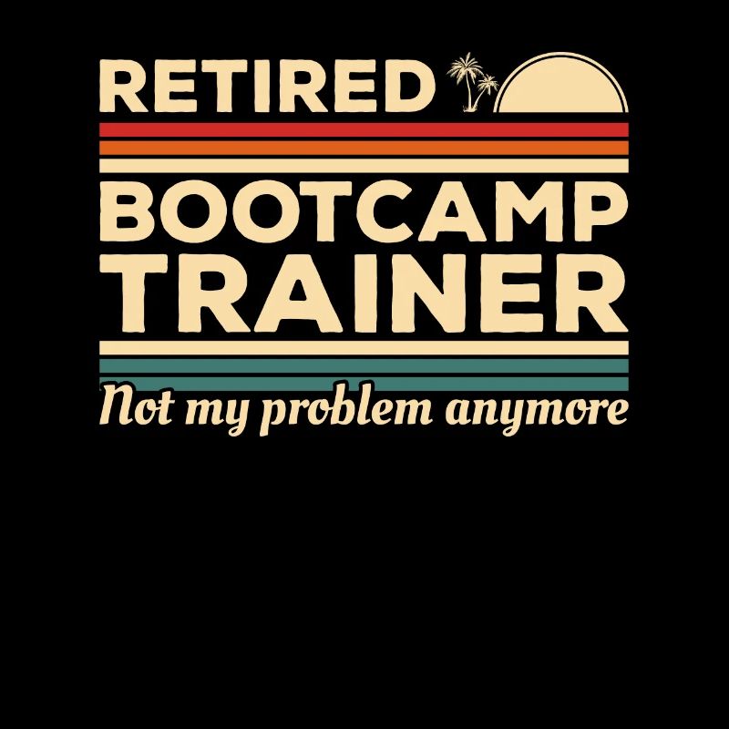 Vintage pensionierter Bootcamp-Trainer ist nicht mein Problem