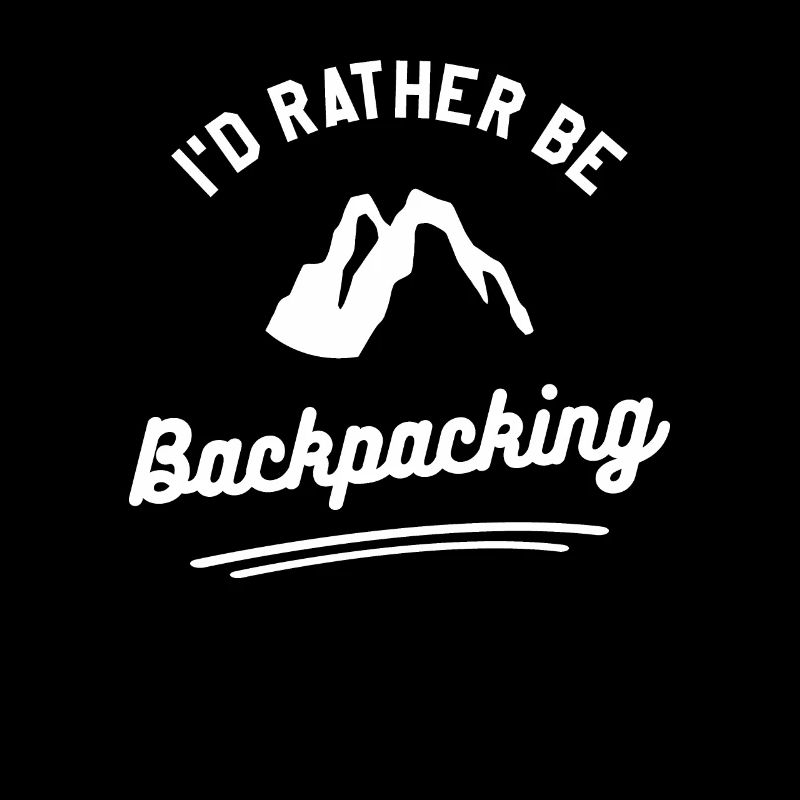 I'd Rather Be Backpacking