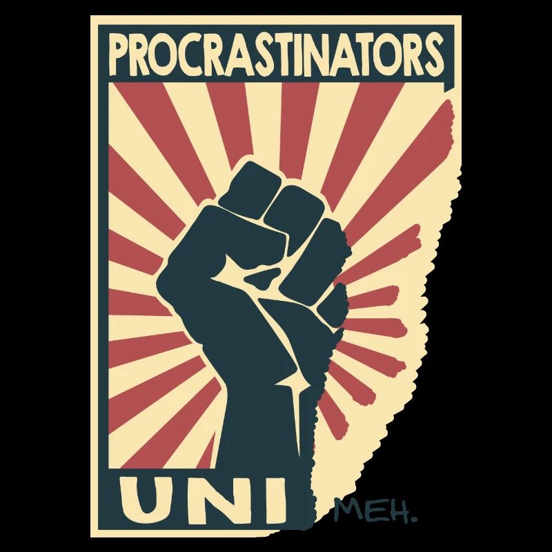 Procrastinateurs uni... meh