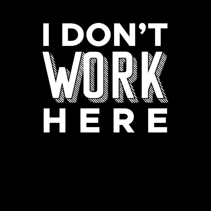 I Dont Work Here Azubi Shirt Geschenk