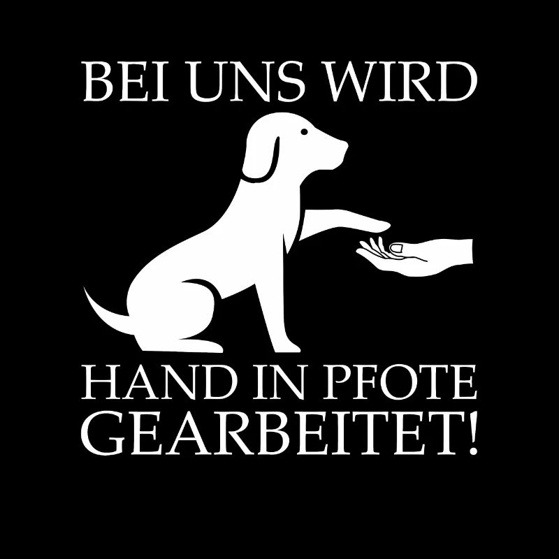 Bei Uns Wird Hand In Pfote Gearbeitet Hundetrainer