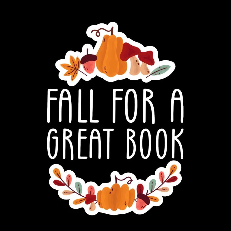 Fall For A Great Book Shirt Geschenk Bücher