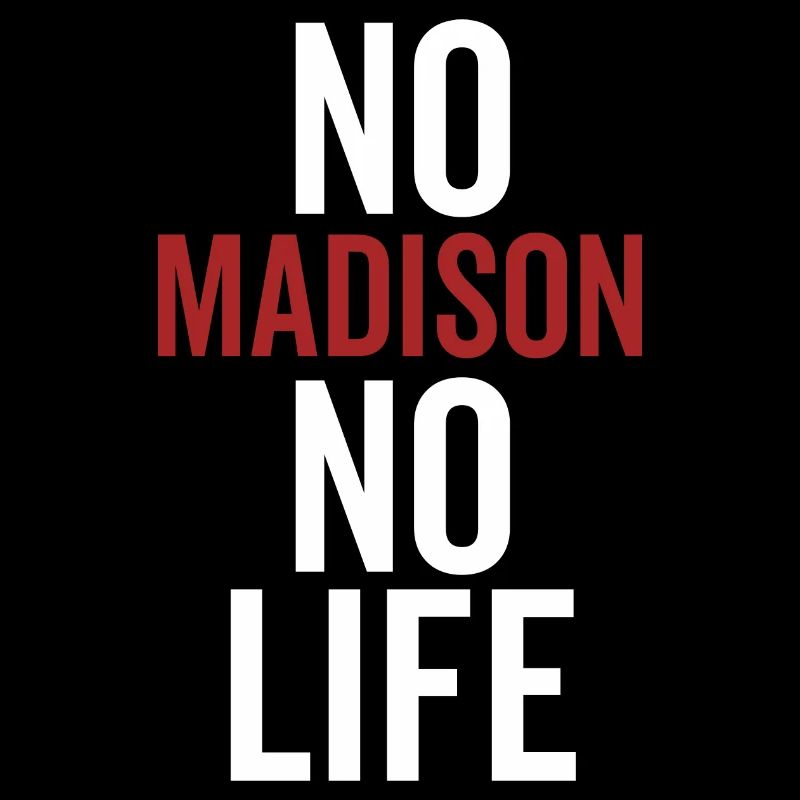 Pas de Madison Pas de vie