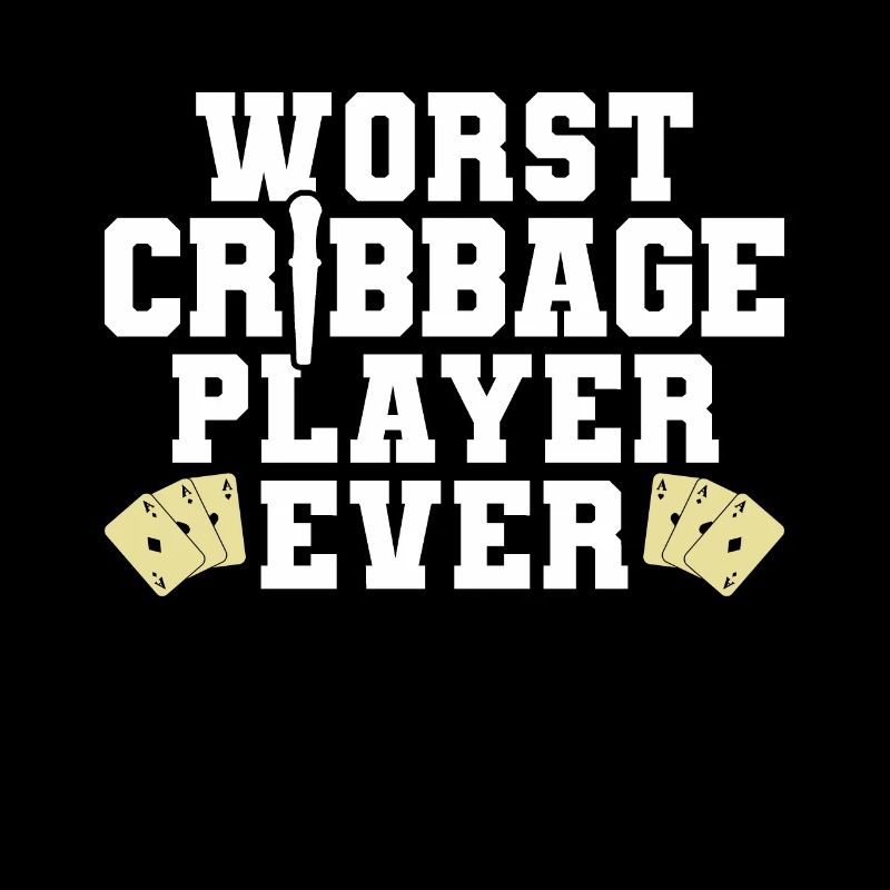 Worst Cribbage Player Ever Shirt Gift