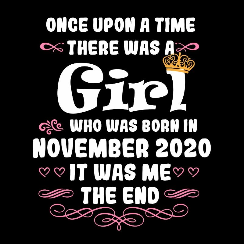 Es war einmal ein Mädchen. November 2020 Geburtsta