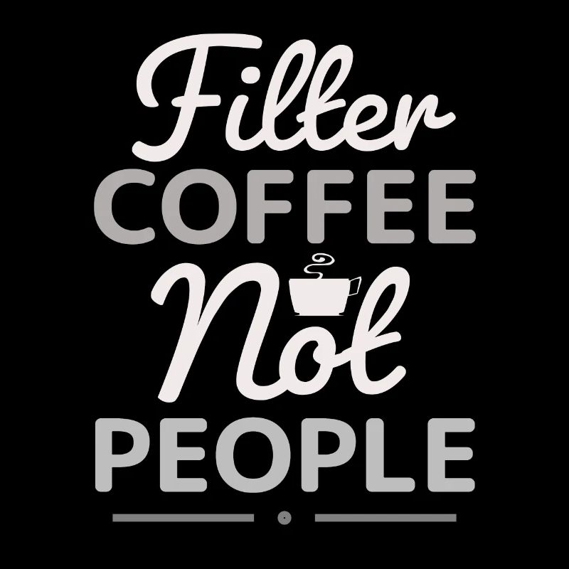 Filtrez le café, pas les gens