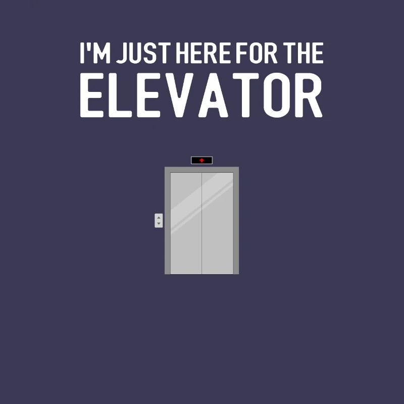 i'm just here for the elevator, mechanic elevator