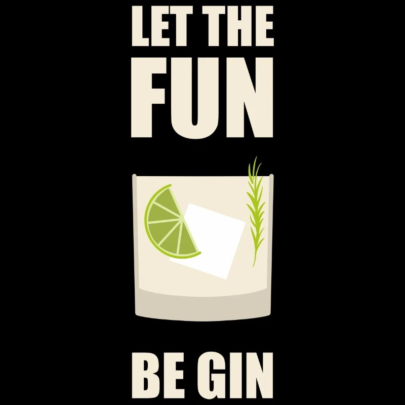 Let The Fun Be Gin Alcohol