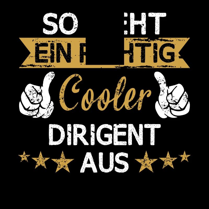 Chor Chorleiter Dirigent Dirigieren Spruch