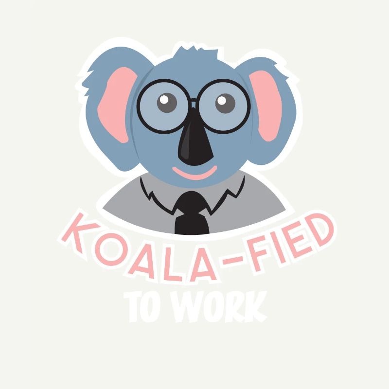 Koalafied to work Australien Koalas Beuteltier Fun