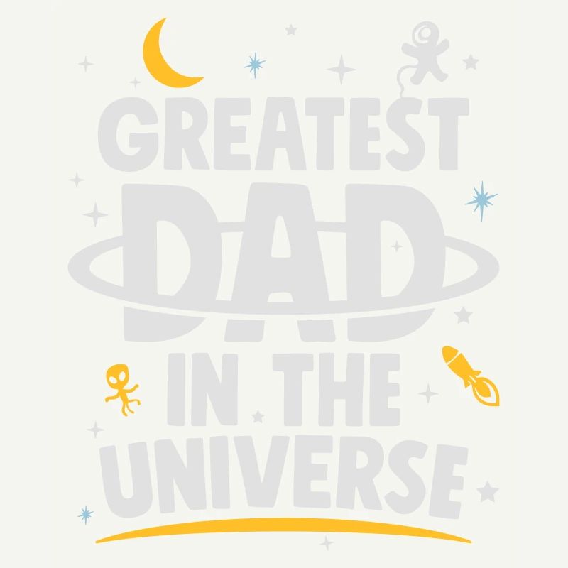 vatertag geschenk - Greatest Dad In The Universe