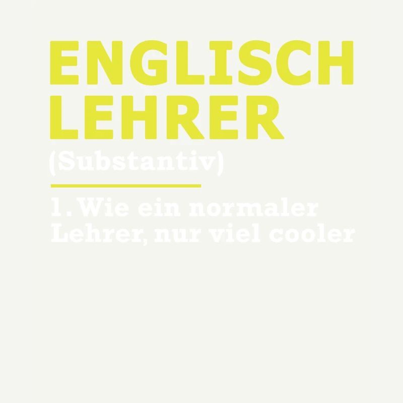 Englischlehrer Englisch Lehrer Spruch Geschenk