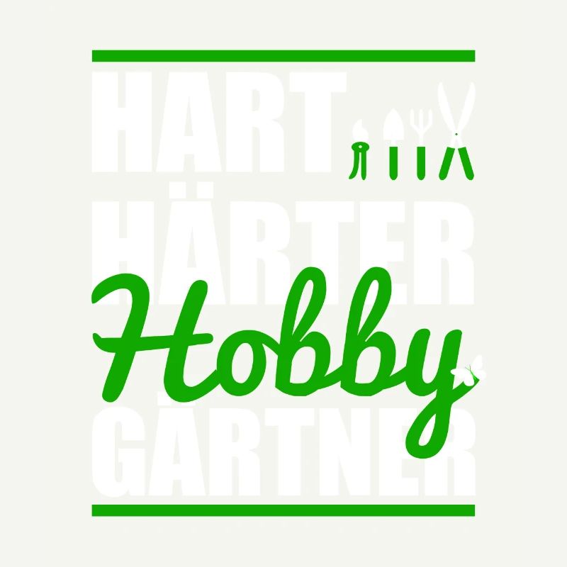 Hart Härter Hobbygärtner Garten Gärtner Beet