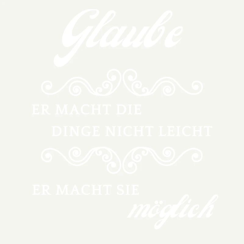 Glaube macht es möglich