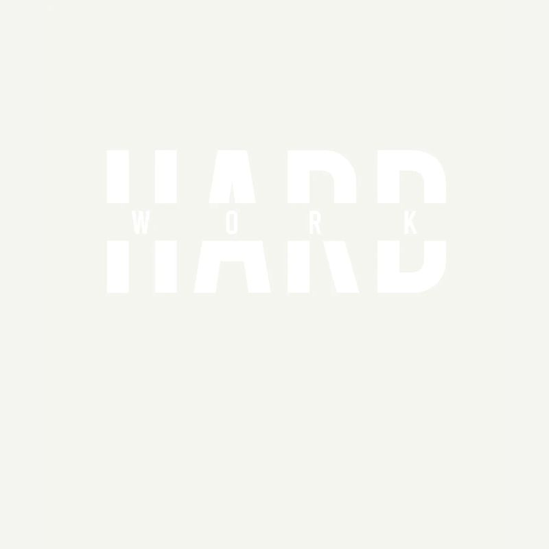 hard work