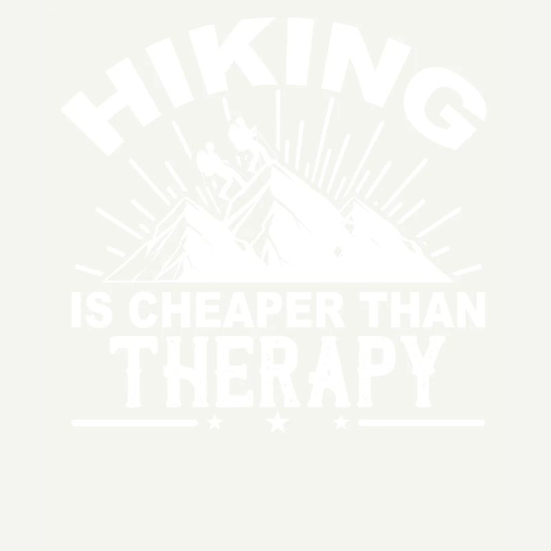 Hiking Is Cheaper Than Therapy