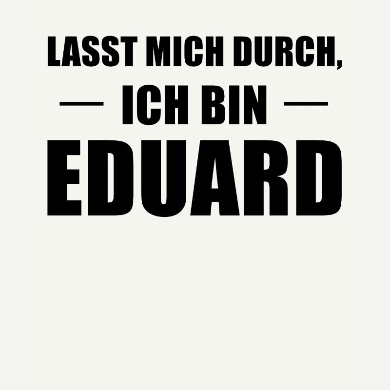 Eduard Name Spruch Geschenk Idee