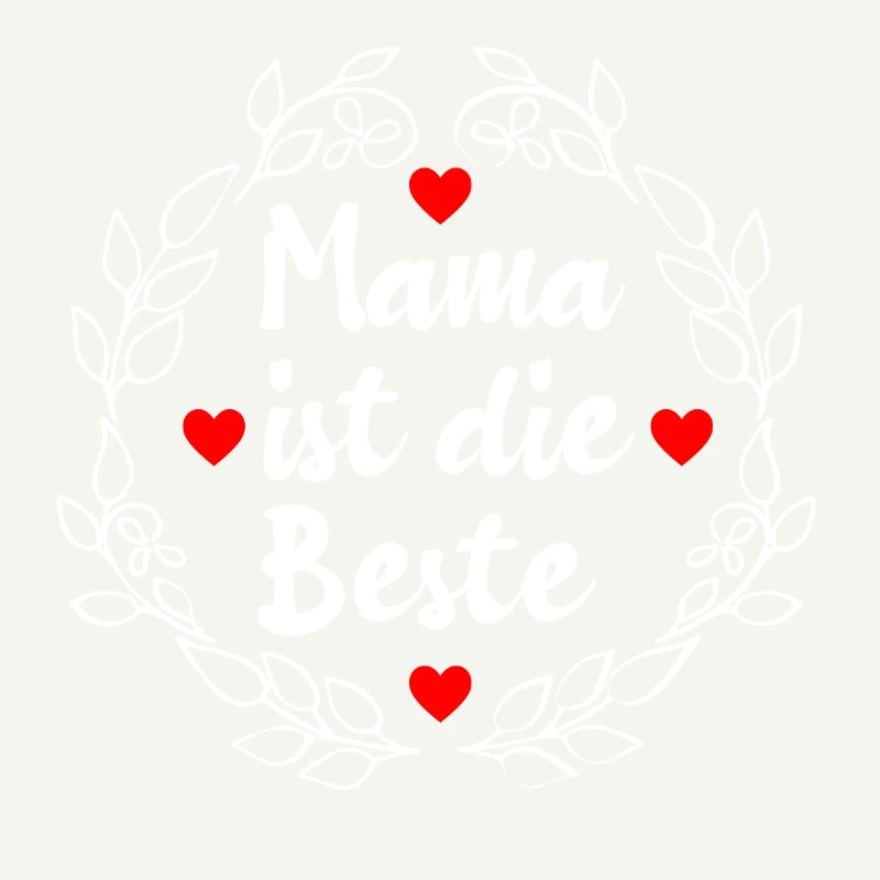 Mama ist die Beste