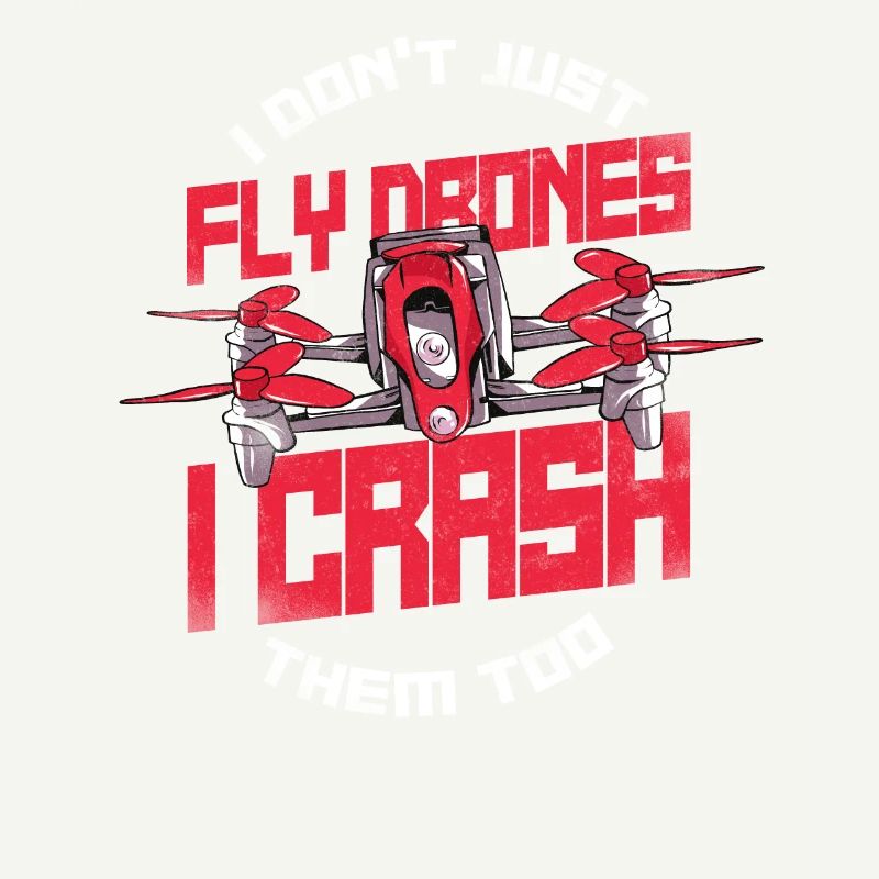 Drone Pilot Drone Pilot I Don't