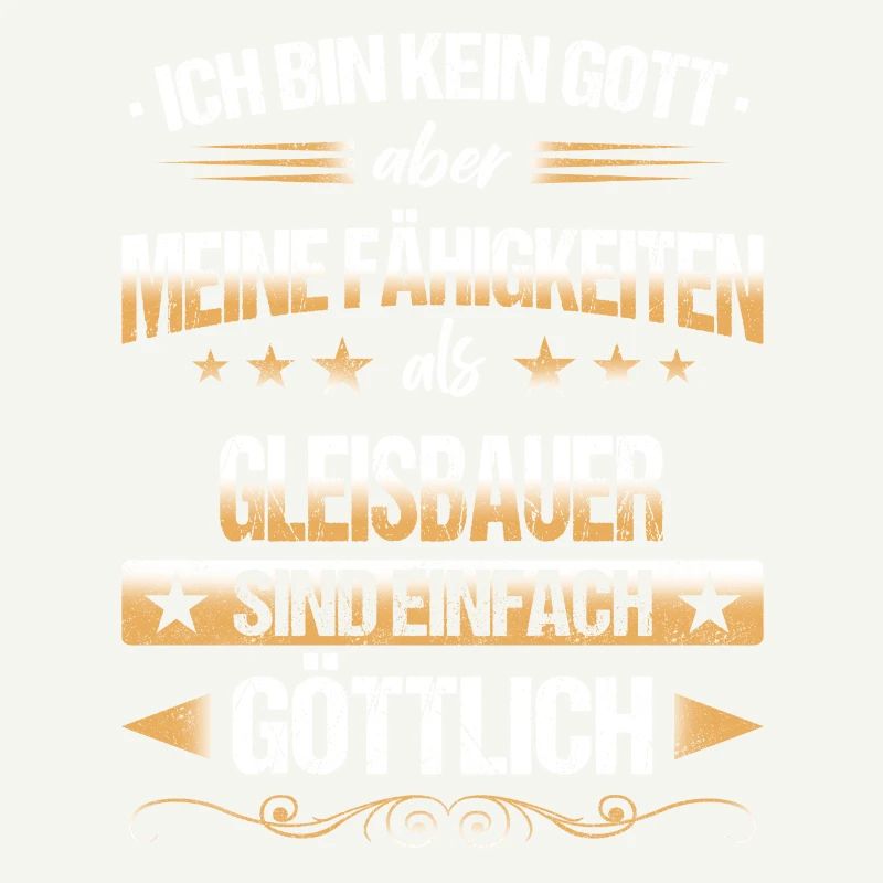 Gleisbauer Gleisbau Eisenbahn Gleise Beruf Spruch