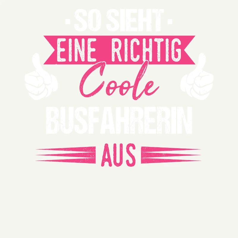 Busfahrer Busfahrerin Bus Reisebus Beruf Spruch