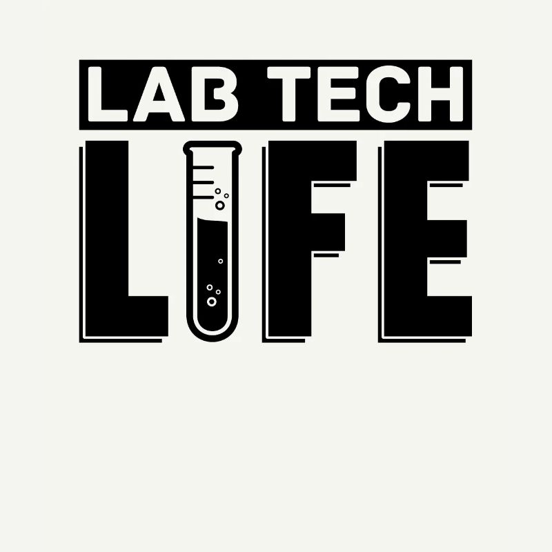 Laboratory Laboratory Technician Lab Tech Life Gift Idea