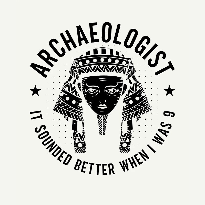 Archaeologist It Archaeology Digging Archaeologist