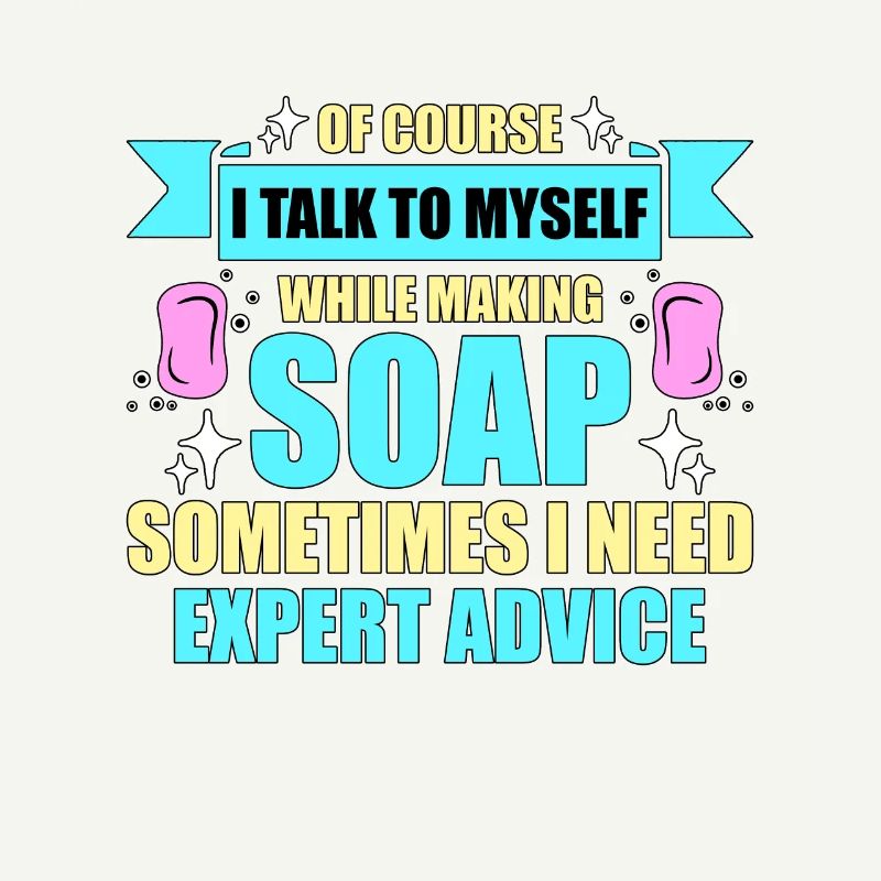 Soapmaking Of Course I Talk To Soaper Soap Maker