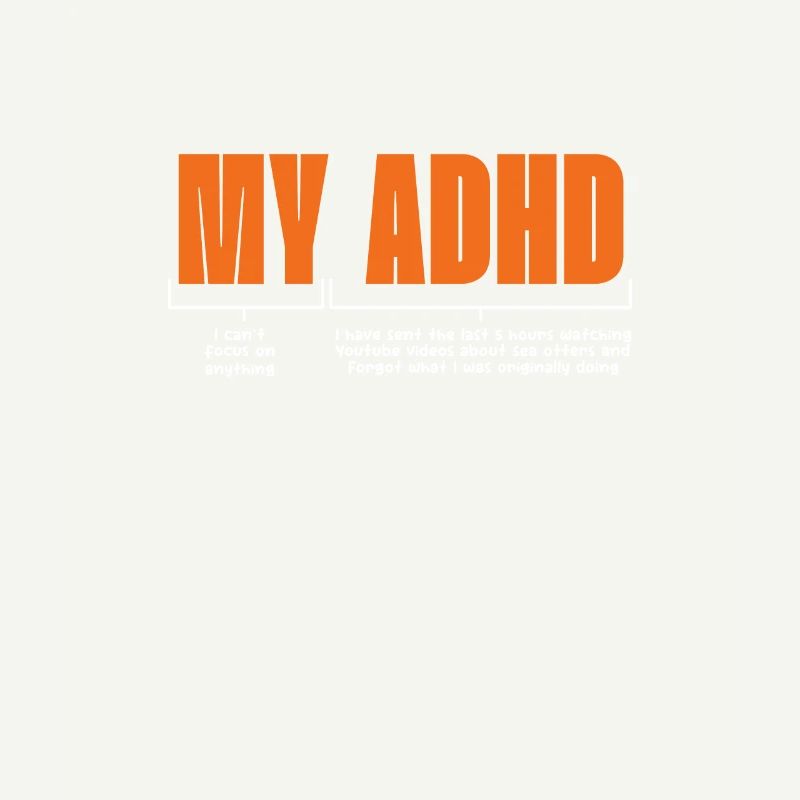 ADHD ADHD Attention Deficit Gift