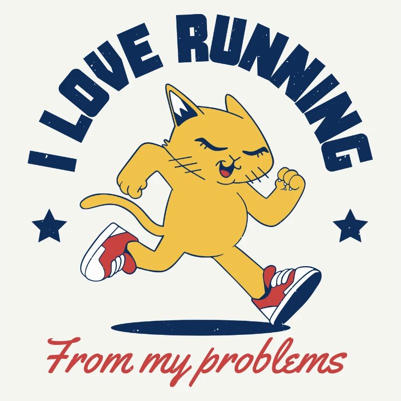 I Love Running From My Problems