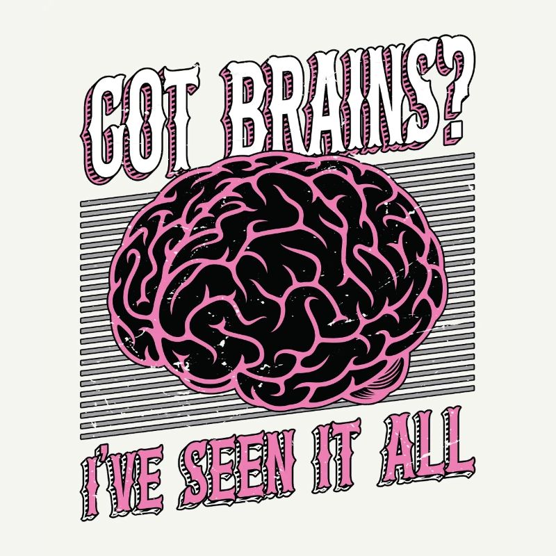 Neurosurgeon Got Brains I've Seen It Neuroscience