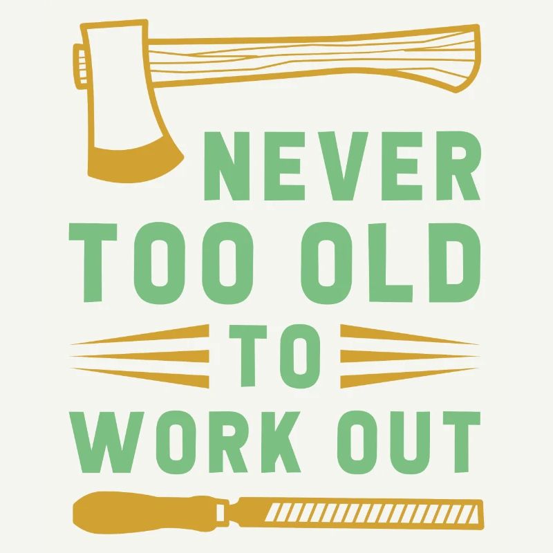 Never too Old