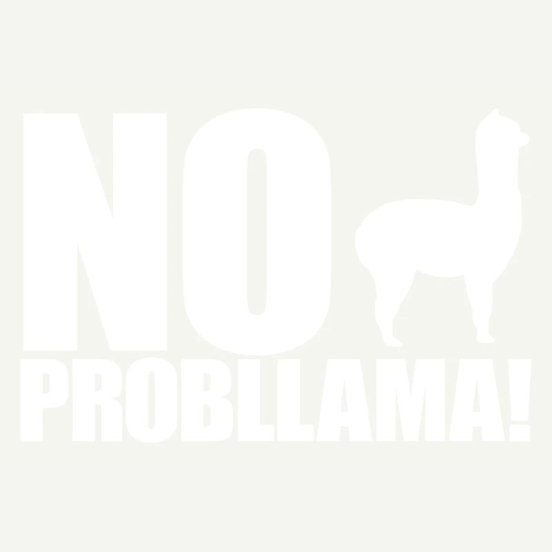 Cooles Alpaka No Prob Llama Meme Fun Spruch