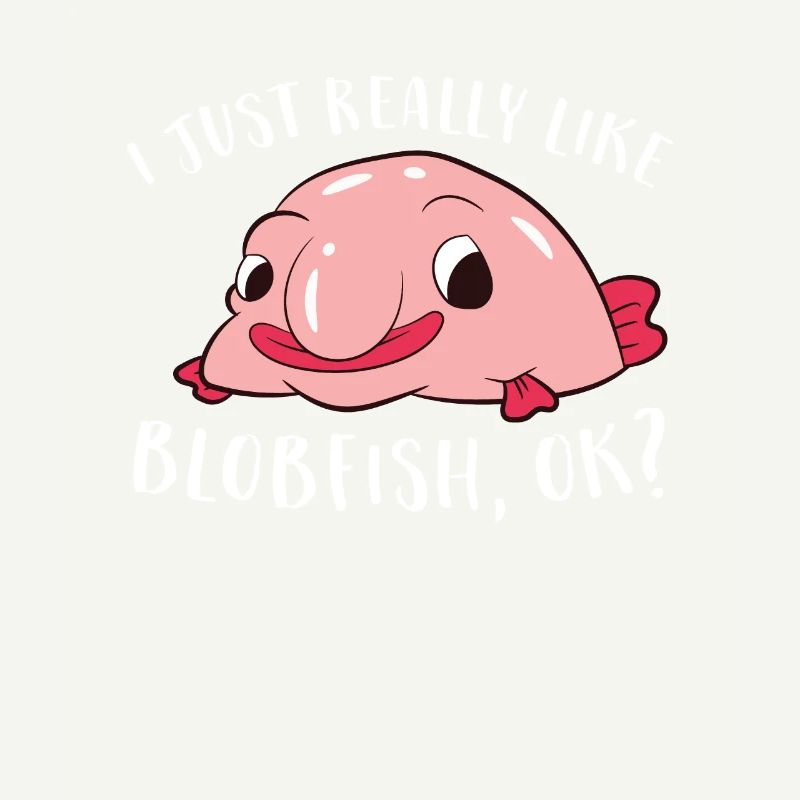 Ich Liebe Blobfische Einfach Wirklich Lustiger