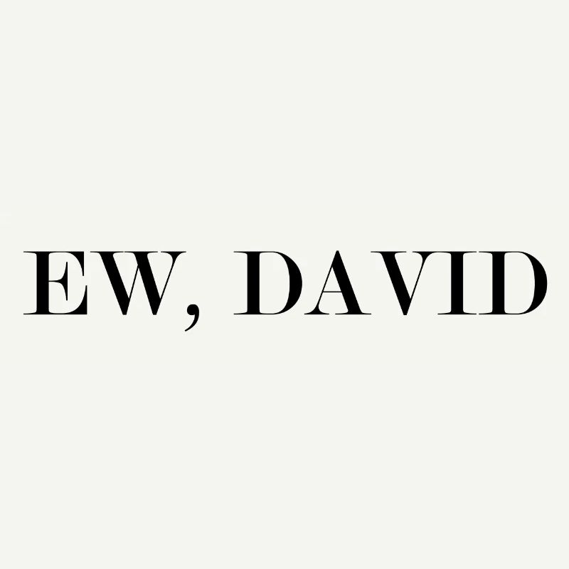 EW, DAVID