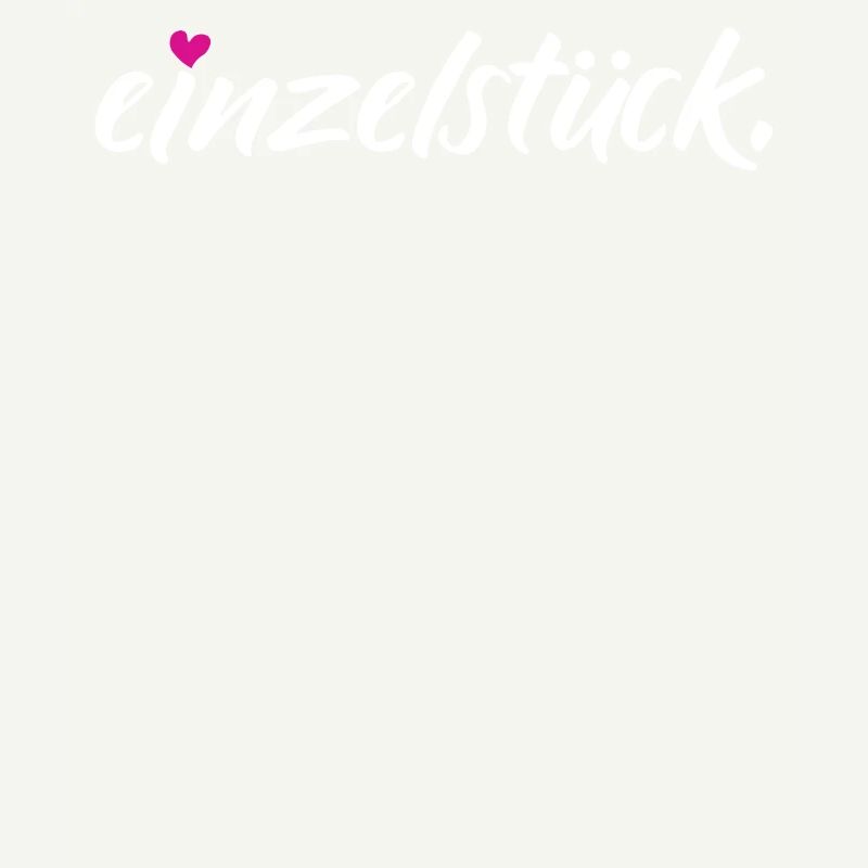 Einzelstück Spruch Witzig