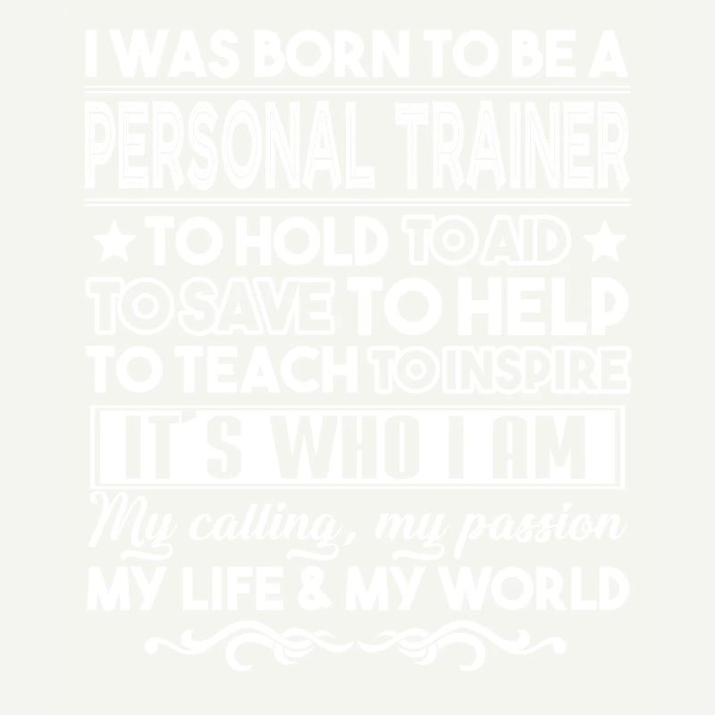Personal Trainer Born To Be A Personal Trainer