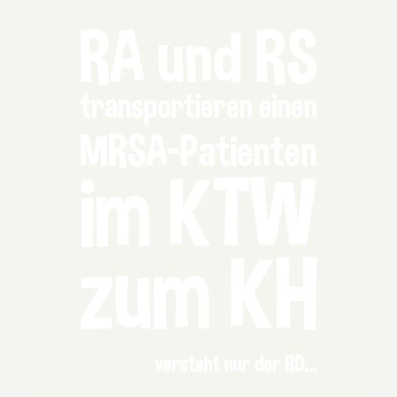 Rettungsassistent Rettungssanitäter Spruch