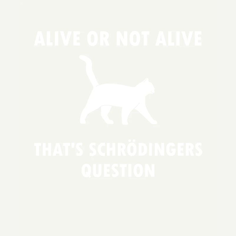 Schrödingers Katze - Physiker Geschenk Physik Nerd